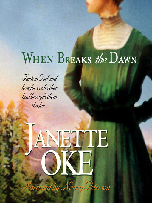 Title details for When Breaks the Dawn by Janette Oke - Available